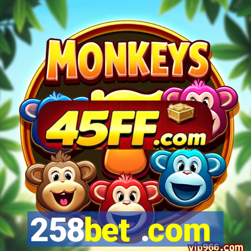 258bet .com
